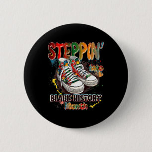 Funny Stepping Into Black History Month Shoes June Button