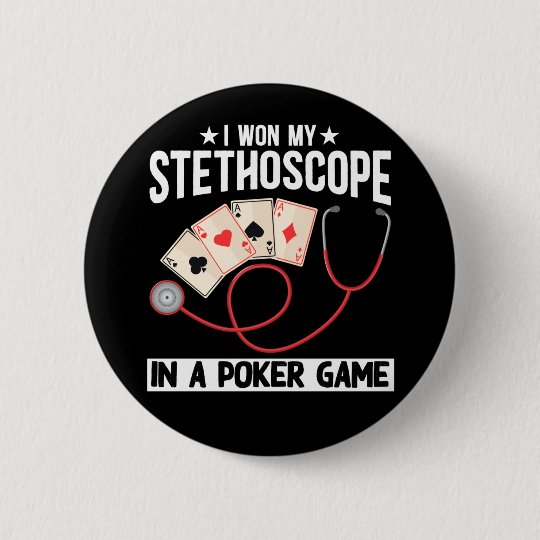 Funny Stethoscope Joke Nurse Doctor Hospital Humor Button