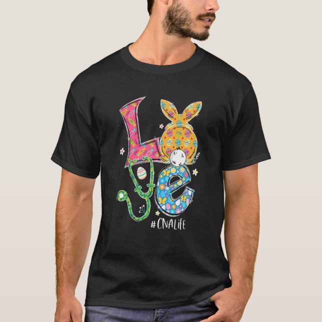 Funny Stethoscope Love CNA Life Nurse Bunny Easter T-Shirt (Front)