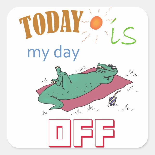 Funny Sticker "Today is my day off" (Front)