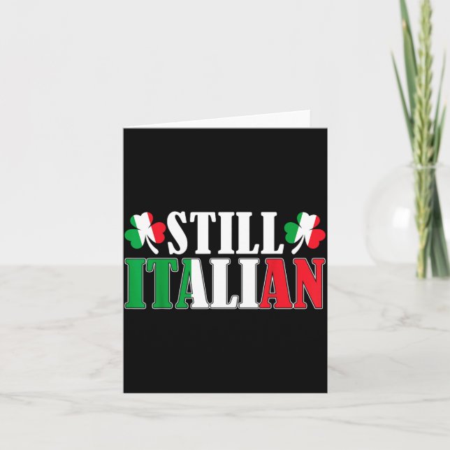 Funny Still Italian Shamrocks St Patrick's Day Men Card (Front)