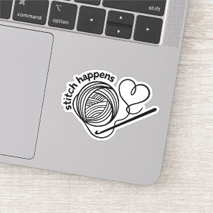 Funny Stitch Happens Crochet Waterproof  Sticker