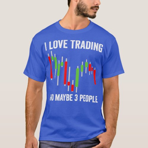 Funny Stock Market Capitalism Day Trader Trading W T_Shirt