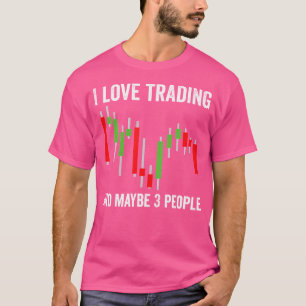 Funny Stock Market Capitalism Day Trader Trading W T-Shirt