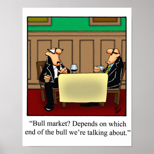 Funny Stock Market Humor Poster | Zazzle.com