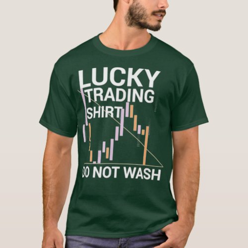 Funny Stock Market Traders Gift Capitalist Lucky T T_Shirt