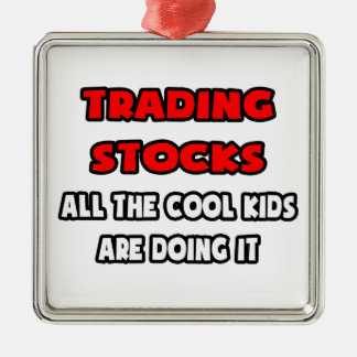 Funny Stock Trader Shirts and Gifts Metal Ornament