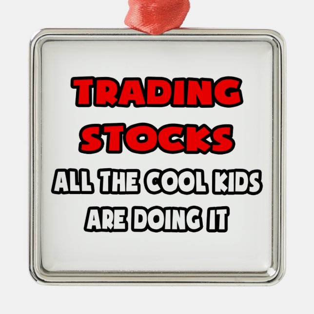Funny Stock Trader Shirts and Gifts Metal Ornament (Front)
