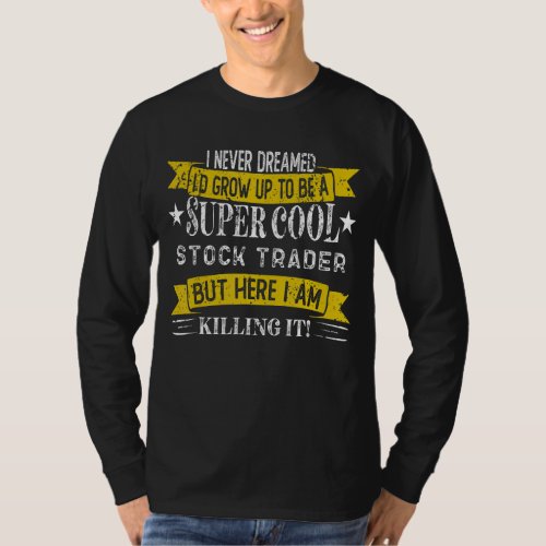 Funny Stock Trader Shirts Job Title Professions_1