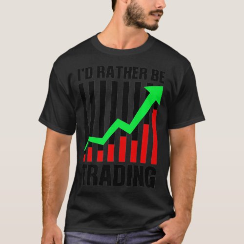 Funny Stock Trading Gift For Stock Market Trader M T_Shirt