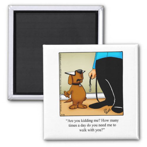 Funny Stocking Stuffer Pet Humor Magnet