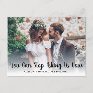 Funny Stop Asking We're Engaged Photo Engagement Announcement Postcard