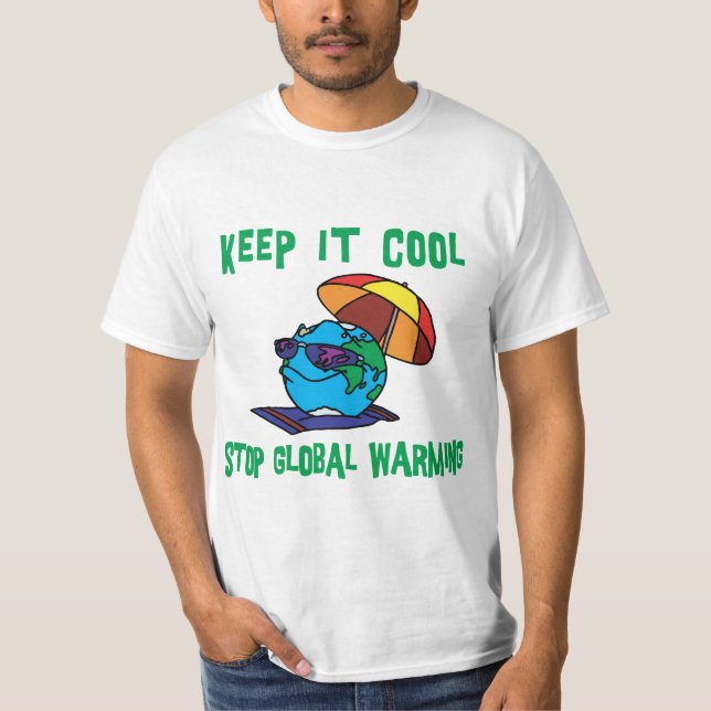 Funny Stop Global Warming T-Shirt (Front)