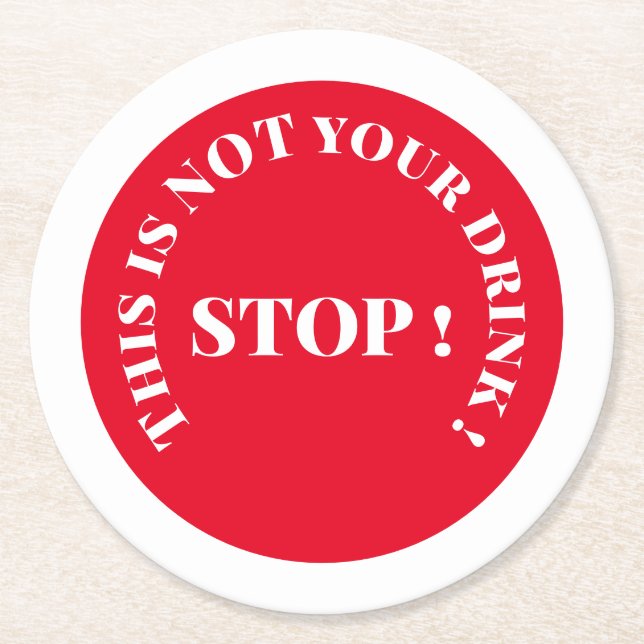 Funny stop sign drinking text round paper coaster (Front)