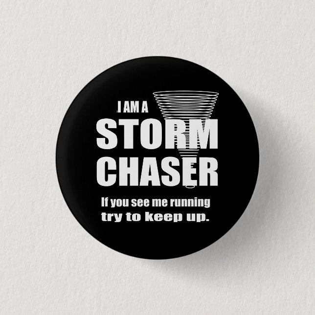 Funny Storm Chaser Black Button (Front)