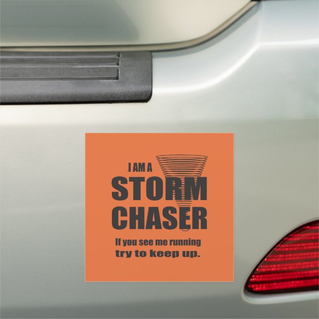 Funny Storm Chaser Car Magnet (In Situ)