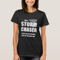 Funny Storm Chaser Ladies Black T-shirt