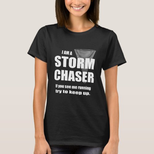 Funny Storm Chaser Ladies Black T_shirt
