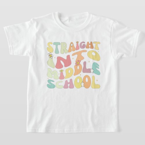 funny Straight Into Middle School humor girls T_Shirt
