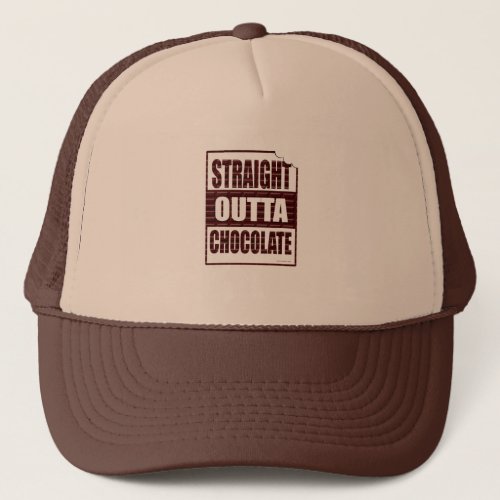 Funny Straight Outta Chocolate Design Trucker Hat