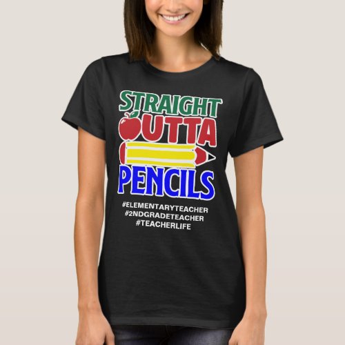 Funny Straight Outta Pencils Add Hashtags Teacher T_Shirt