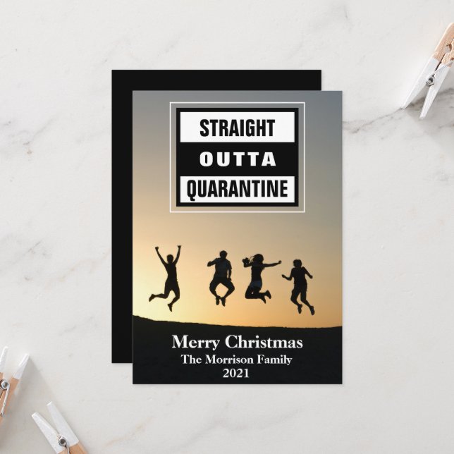 Funny  Straight Outta Quarantine Photo Christmas (Front/Back In Situ)