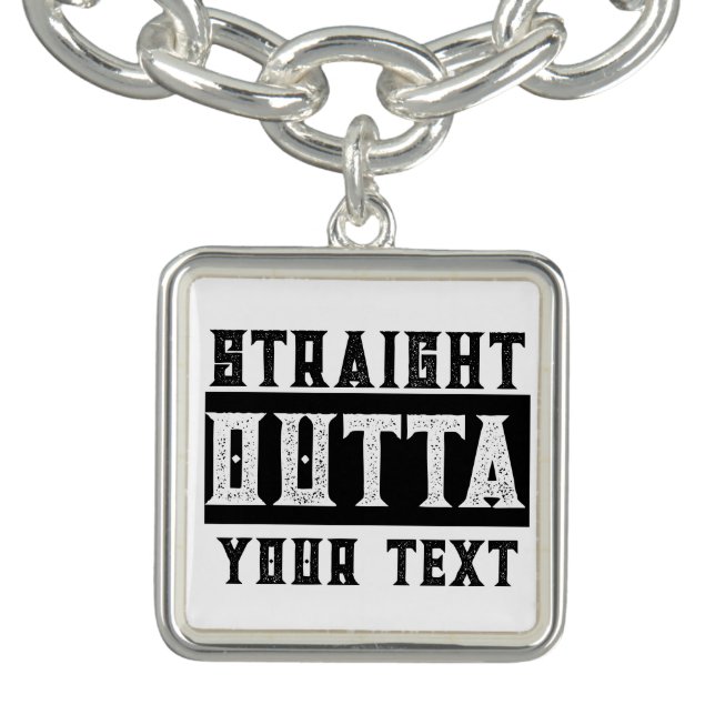 Funny 'Straight Outta Your Text' Bracelet (Design)