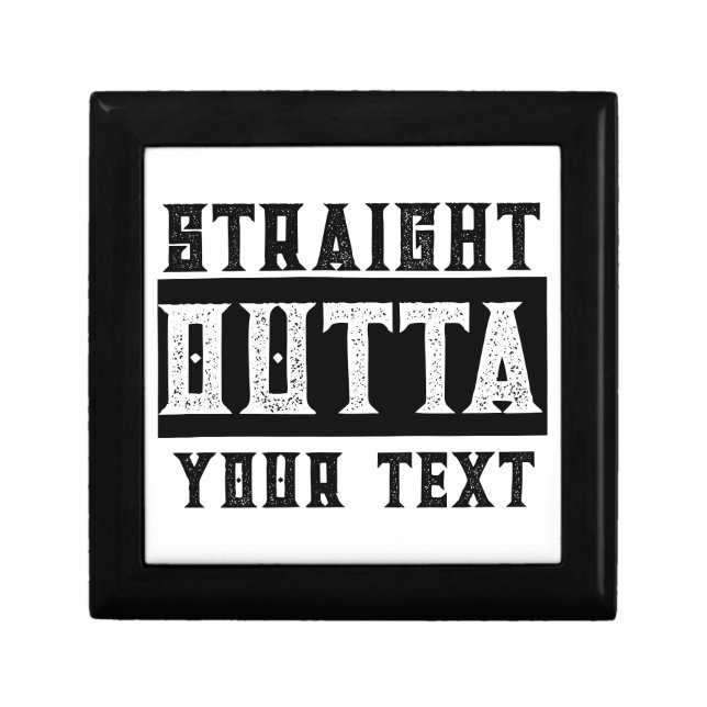 Funny 'Straight Outta Your Text' Gift Box (Front)