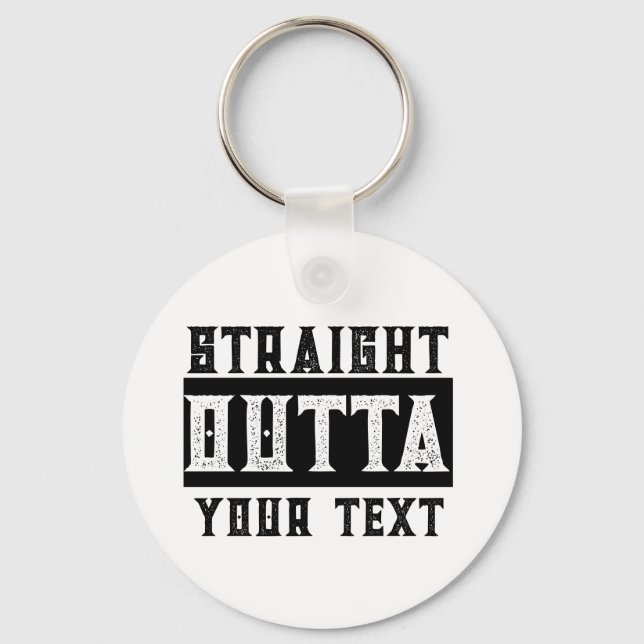 Funny 'Straight Outta Your Text' Keychain (Front)