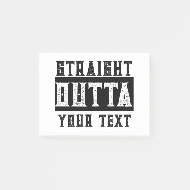 Funny 'Straight Outta Your Text' Post-it Notes (Front)