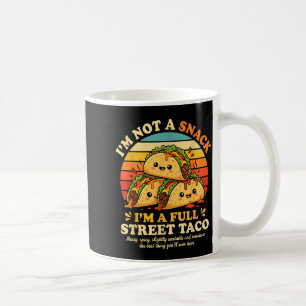 Funny Street Taco Saying Cute Food Humor Scy Kawai Coffee Mug