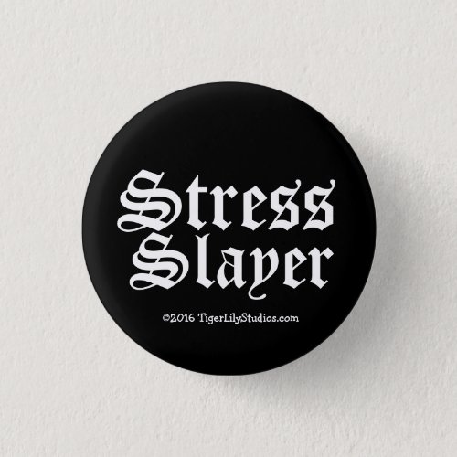 Funny Stress Slayer Massage Therapist LMT Pinback Button