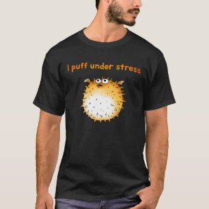 Funny Stressed Pufferfish Cartoon  T-Shirt