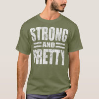 Funny Strong And Pretty Strongman Gym Gift