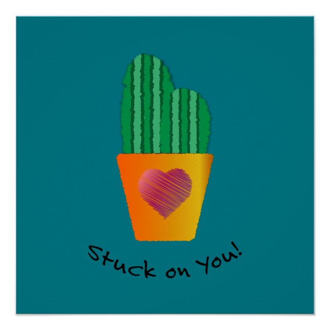 Funny Stuck On You Cactus Poster (Front)
