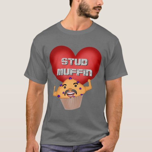 Funny Stud Muffin For Him Valentines Day T_Shirt
