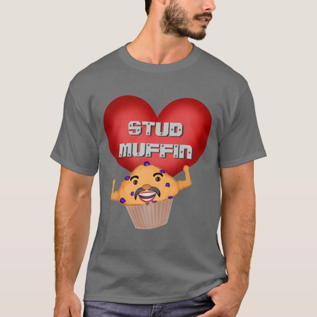 Funny Stud Muffin For Him Valentine's Day T-Shirt (Front)