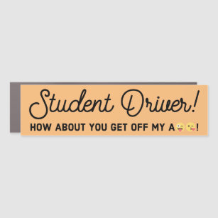 Funny Student Driver Bumper Magnet, Teen Driver Car Magnet
