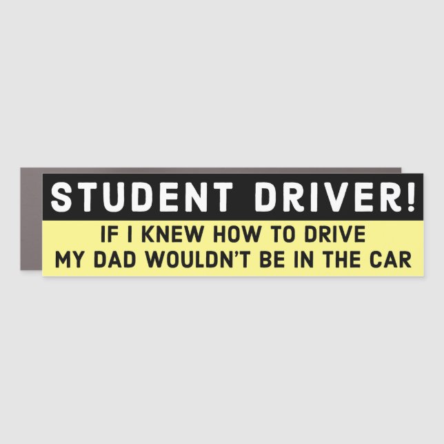 Funny Student DRIVER Car Bumper Magnet (Front)
