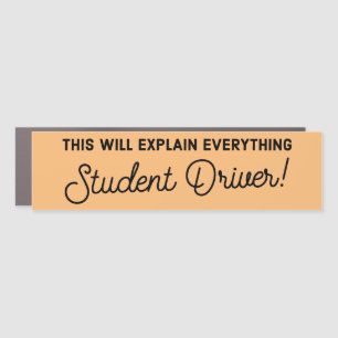 Funny Student Driver Car Magnet, This Will Explain Magnet