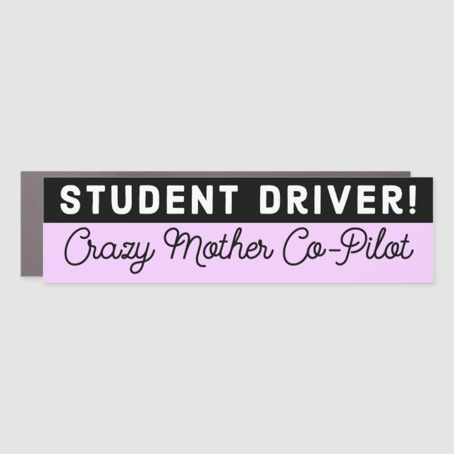 Funny Student Driver Crazy Mother Co-Pilot Car Magnet (Front)