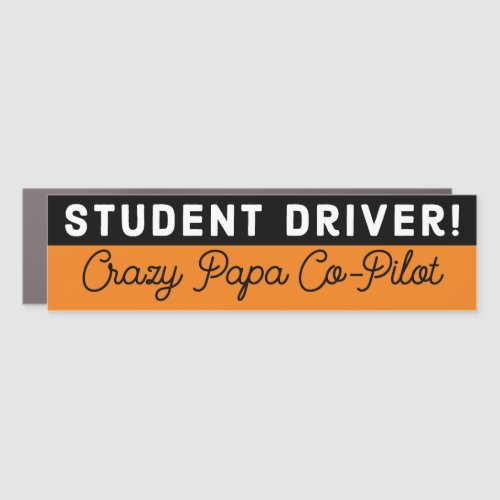 Funny Student Driver Crazy Papa Co_Pilot Magnet