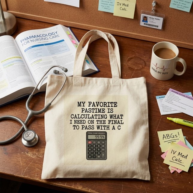 Funny Student Final Exam Calculator Quote  Tote Bag (Creator Uploaded)