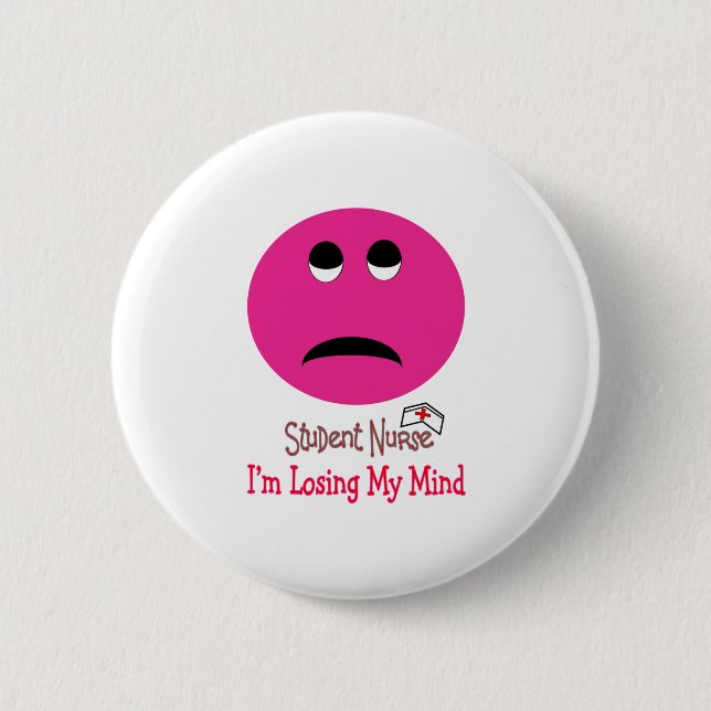 Funny Student Nurse Face Gifts Pinback Button (Front)
