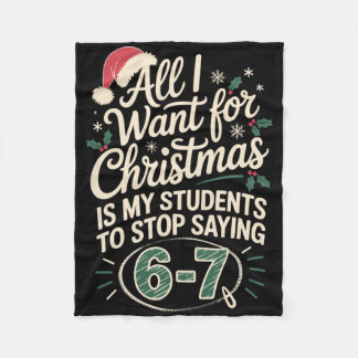 Funny Students Saying 6-7 67 Six Seven Teacher Chr Fleece Blanket