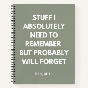 Funny "Stuff I Need To Remember"  Personalized Notebook
