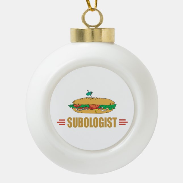 Funny Sub Sandwich Ceramic Ball Christmas Ornament (Front)