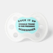 Funny Suck It Up Donald Trump Baby Boy Pacifier (Front)