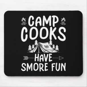 Funny Summer Camp Cook - Have Smore Fun Mouse Pad