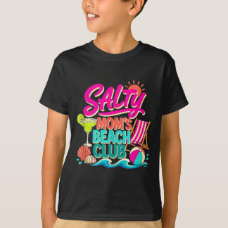 Funny summer salty mom's beach club vacation mama T-Shirt